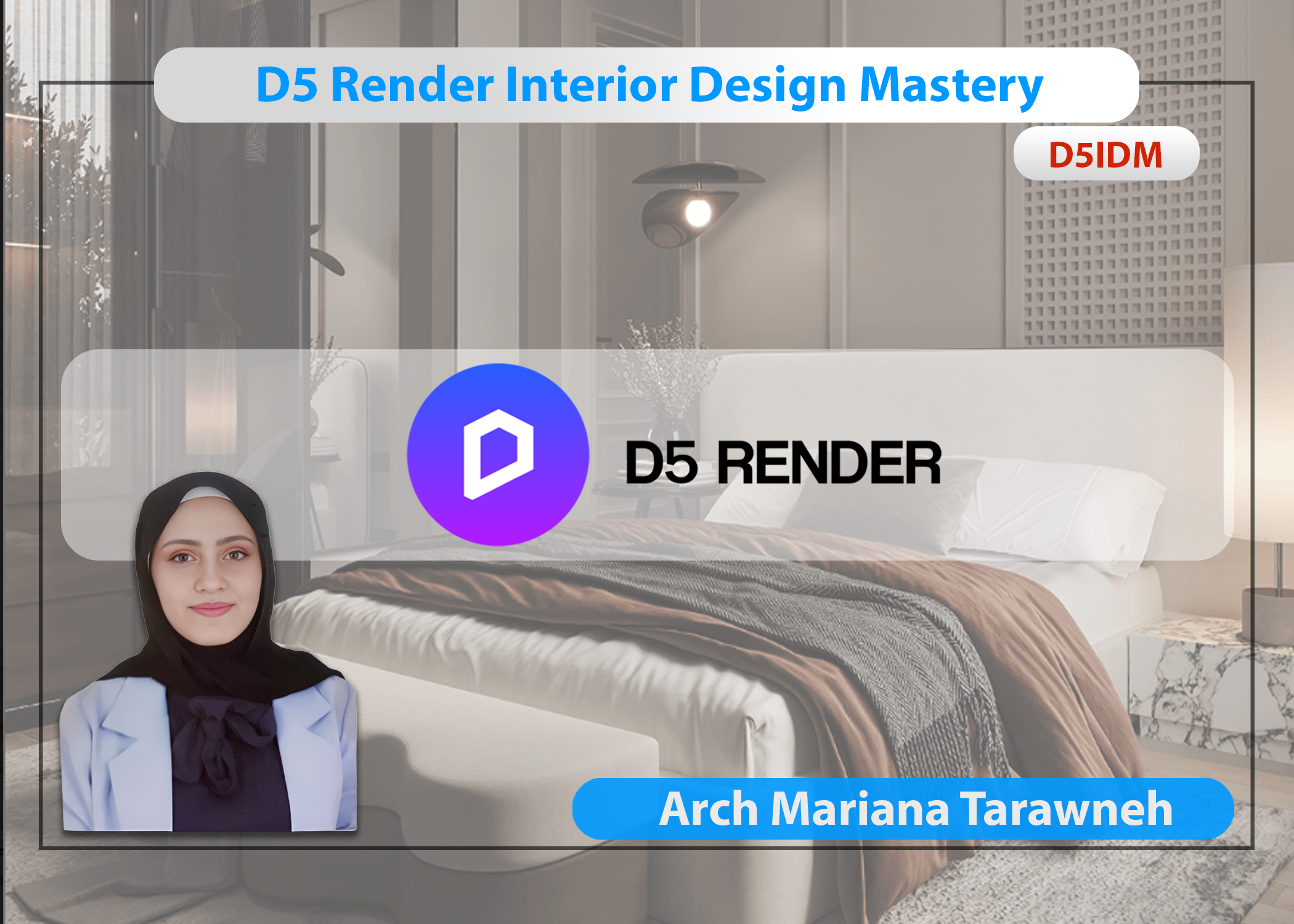 D5 Render Interior Design Mastery - D5IDM